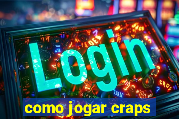 como jogar craps